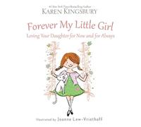 Karen Kingsbury Forever My Little Girl (Copertina rigida)