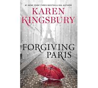 Karen Kingsbury Forgiving Paris (Copertina rigida)