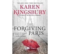 Karen Kingsbury Forgiving Paris (Tascabile)