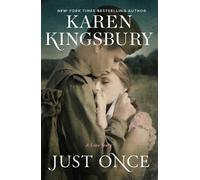 Karen Kingsbury Just Once (Copertina rigida)