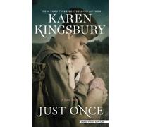 Karen Kingsbury Just Once (Tascabile)