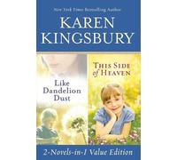 Karen Kingsbury Like Dandelion Dust & This Side of Heaven Omnibus (Tascabile)