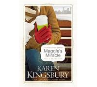 Karen Kingsbury Maggie's Miracle (Copertina rigida)