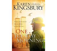 Karen Kingsbury One Tuesday Morning (Tascabile) 9/11 Series