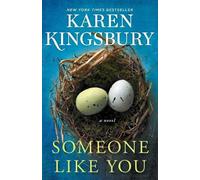 Karen Kingsbury Someone Like You Someone Like You (Copertina rigida)