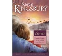 Karen Kingsbury Sunset (Tascabile) Baxter Family DramaSunrise