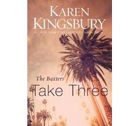 Karen Kingsbury The Baxters Take Three (Tascabile) Baxters-Above the Line