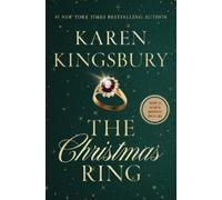 Karen Kingsbury The Christmas Ring (Copertina rigida)