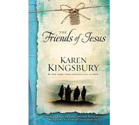 Karen Kingsbury The Friends of Jesus (Tascabile)