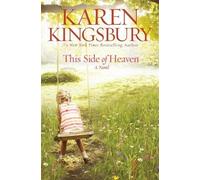 Karen Kingsbury This Side of Heaven (Tascabile)