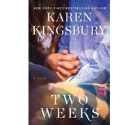 Karen Kingsbury Two Weeks (Tascabile)