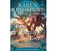 Karen Kingsbury Tyler Russell Best Family Ever (Copertina rigida)