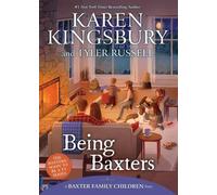 Karen Kingsbury Tyler Russell Kingsbury Karen Being Baxters (Copertina rigida)