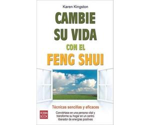 Karen Kingston Cambie Su Vida Con El Feng Shui (Tascabile)