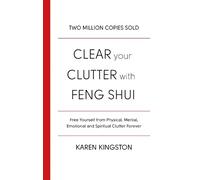 Karen Kingston Clear Your Clutter With Feng Shui (Tascabile)