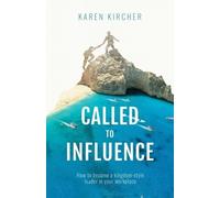 Karen Kircher Called to Influence: (Tascabile)