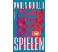 Karen Köhler Spielen (Copertina rigida)