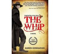 Karen Kondazian The Whip (Copertina rigida)