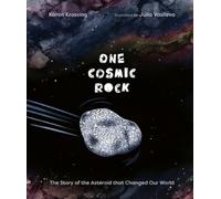 Karen Krossing One Cosmic Rock: The Stor (Copertina rigida) (PRESALE 01/05/2026)