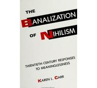 Karen L. Carr The Banalization of Nihilism (Tascabile)