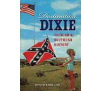 Karen L. Cox Destination Dixie (Tascabile)