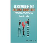 Karen L. Mallia Leadership in the Creative Industries (Tascabile)