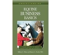 Karen L. Perch Milton C. Toby Understanding Equine Business Basics (Tascabile)