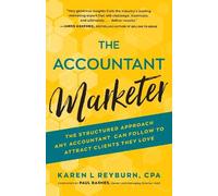 Karen L. Reyburn, CPA The Accountant Marketer (Tascabile)