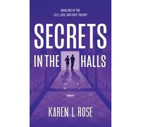 Karen L Rose Secrets in the Halls (Tascabile)