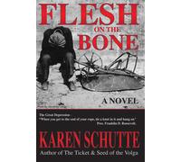 Karen L Schutte Flesh on the Bone (Tascabile)