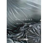 Karen LaMonte. Nocturnes. Dialoghi canoviani. Ediz. illustrata