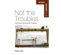 Karen Lane Not the Troubles (Copertina rigida)