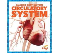 Karen Latchana Kenney Circulatory System (Copertina rigida) Amazing Body Systems