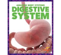 Karen Latchana Kenney Digestive System (Copertina rigida) Amazing Body Systems