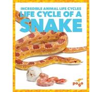 Karen Latchana Kenney Life Cycle of a Snake (Copertina rigida)