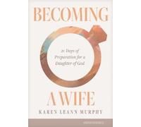 Karen Leann Murphy Becoming a Wife (Tascabile)