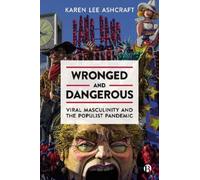 Karen Lee Ashcraft Wronged and Dangerous (Tascabile)