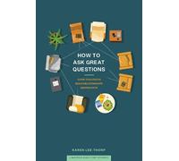 Karen Lee-Thorp How to Ask Great Questions (Tascabile)
