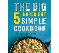 Karen Lee Young The Big 5-Ingredient Simple Cookbook (Tascabile)