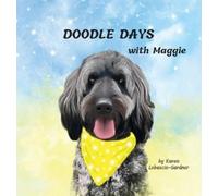 Karen Lobascio-Gardner Doodle Days With Maggie (Copertina rigida) Doodle Days