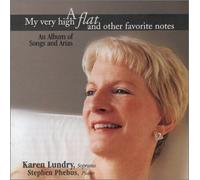 Karen Lundry , Stephen Phebus - My very high A flat and other favorite notes (US Import)