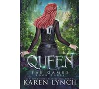 Karen Lynch Queen (Tascabile) Fae Games