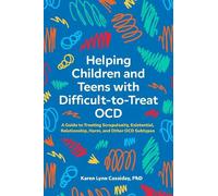 Karen Lynn Cassi Helping Children and Teens with Difficult-to-Treat (Tascabile)