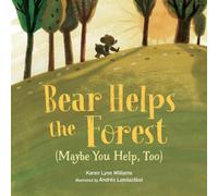 Karen Lynn Williams Andrés Bear Helps the Forest (Maybe You (Copertina rigida)