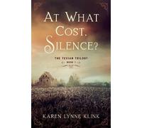 Karen Lynne Klink At What Cost, Silence? (Tascabile)