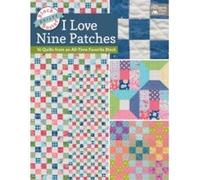Karen M Burns Block-Buster Quilts - I Love Nine Patches (Tascabile)