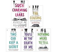 Karen M McManus Novels 5 Books Collection Set (Such Charming Liars, Two Can Keep a Secret, The Cousins, You'll Be the Death of Me & Nothing More to Tell)
