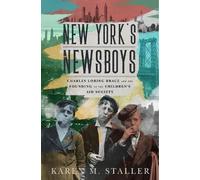 Karen M. Staller New York's Newsboys (Copertina rigida)