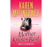 Karen MacInerney Mother Knows Best (Tascabile) Margie Peterson Mystery