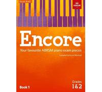 Encore: Book 1, Grades 1 & 2: Your favourite ABRSM piano exam pieces (ABRSM